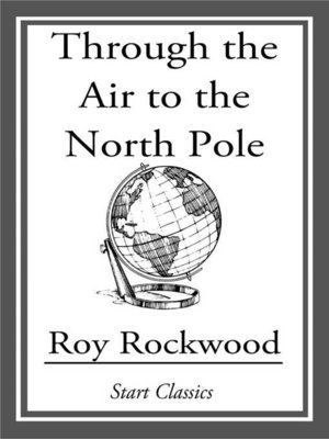 cover image of Through the Air to the North Pole